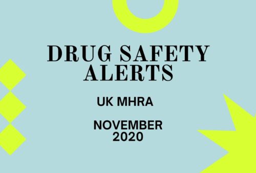 Drug Safety Alerts UK MHRA (November 2020)