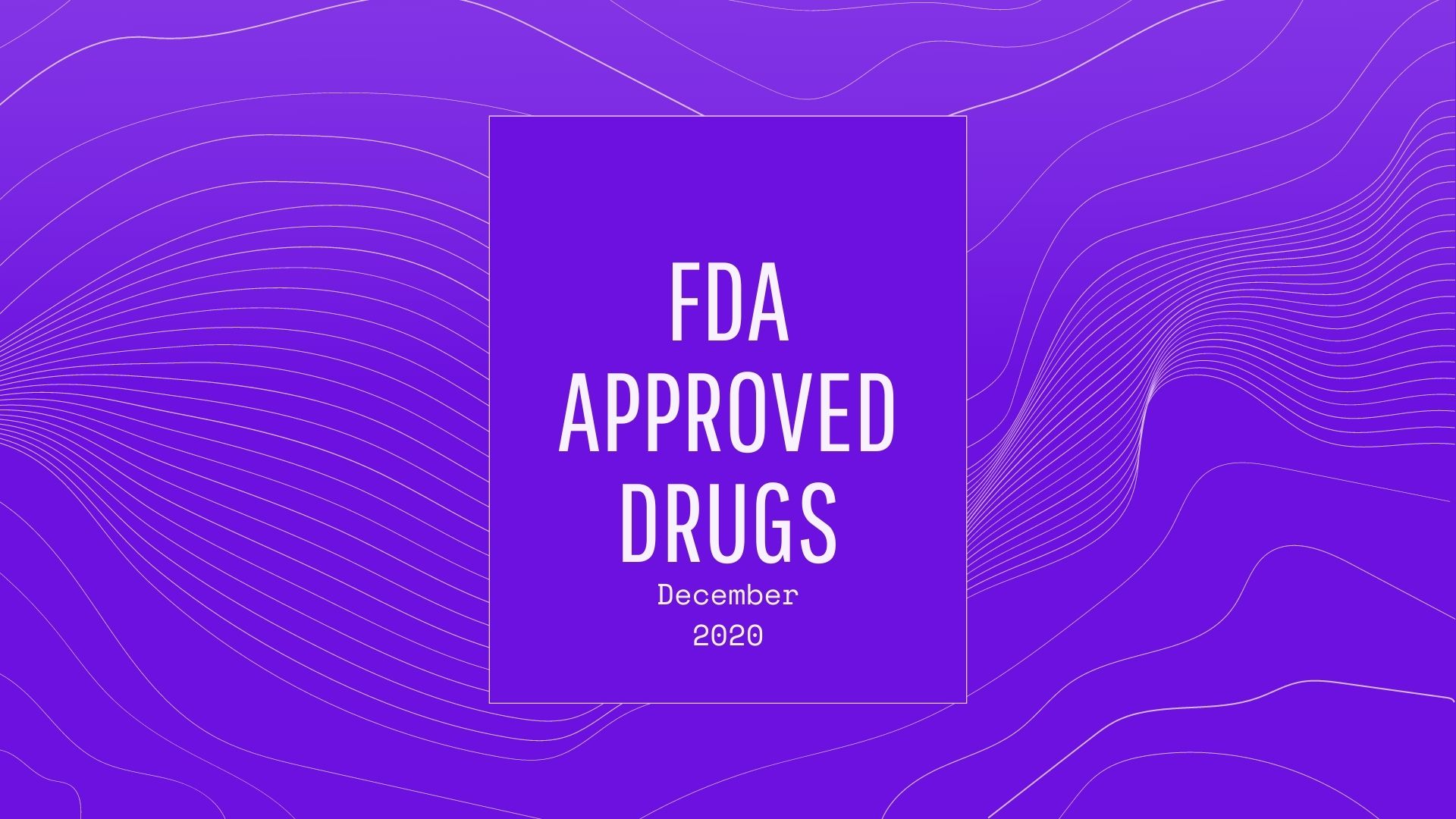 fda-approved-drugs-december-2020