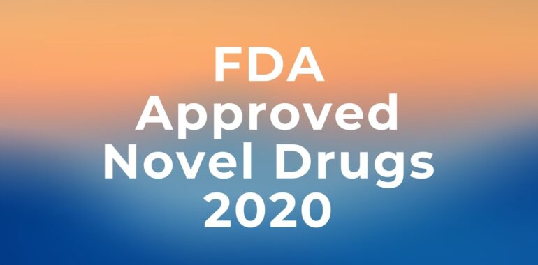 FDA Approved Novel Drugs for 2020