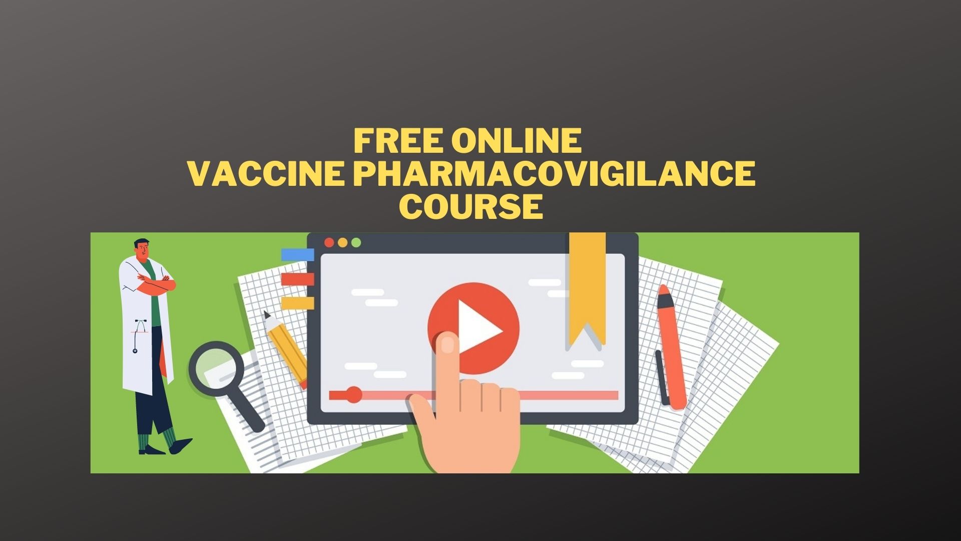 Free Online Vaccine Pharmacovigilance Course (2021)