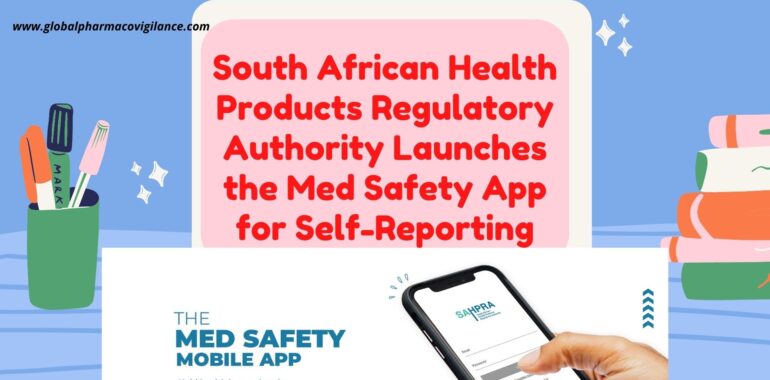 South African Health Products Regulatory Authority Launches the Med Safety App for Self Reporting
